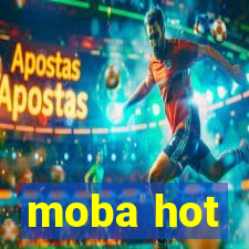 moba hot